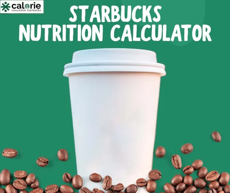 Starbucks Nutrition Information: Your Complete Calorie Guide
